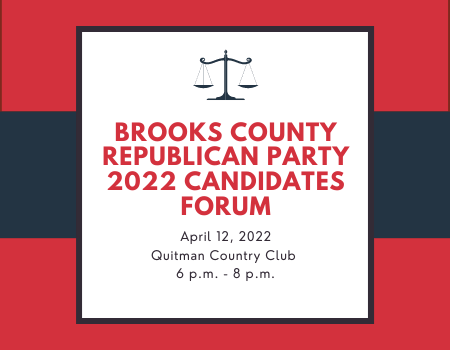 Brooks County Republican Party 2022 Candidates Forum